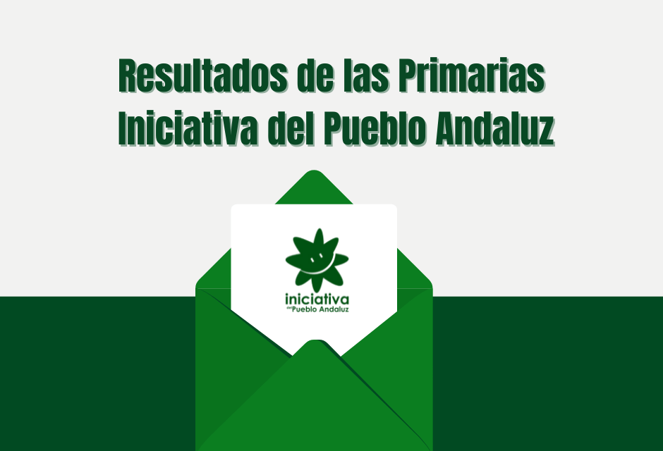 Resultados de las Primarias de Iniciativa del Pueblo Andaluz