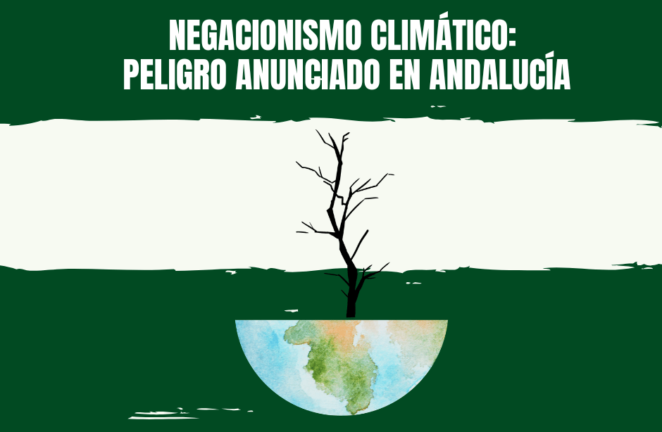 Negacionismo climático: peligro anunciado en Andalucía